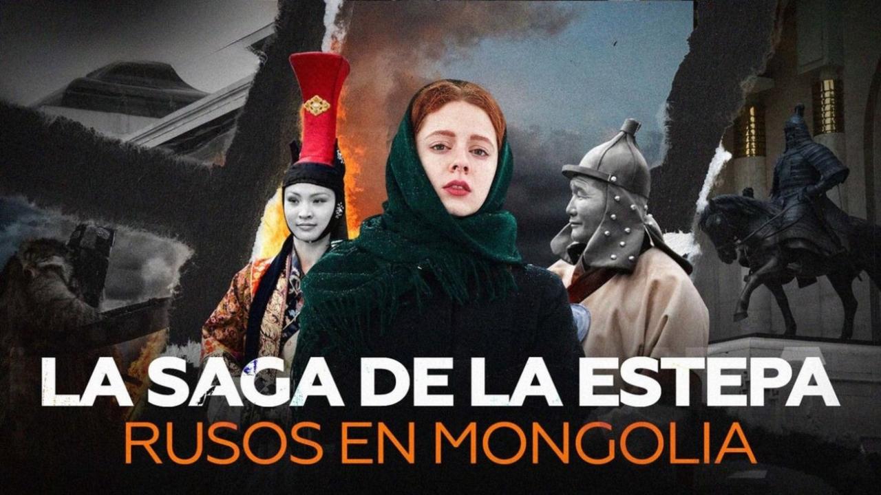 La saga de la estepa: rusos en Mongolia - I